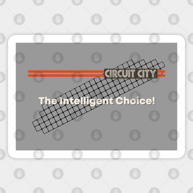 Circuit City Superstore - The Intelligent Choice Magnet by Turboglyde